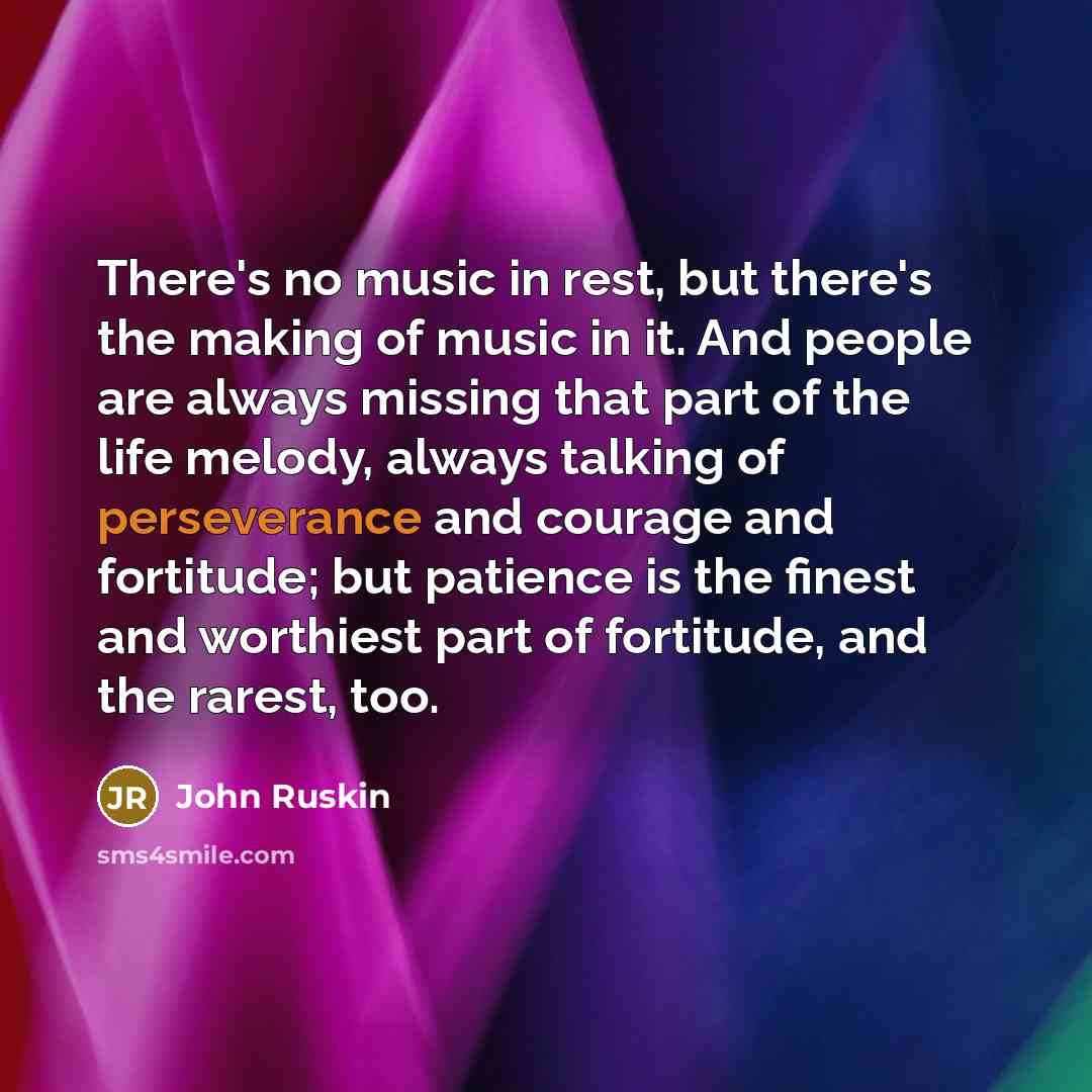 “There's no music in rest, but there's the making of…” quote by John Ruskin