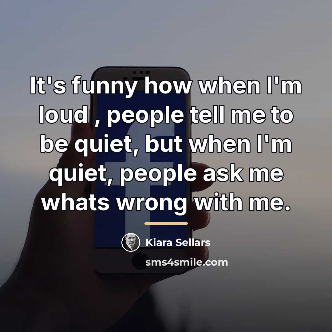 “It's funny how when I'm loud , people tell me…” quote by Kiara Sellars