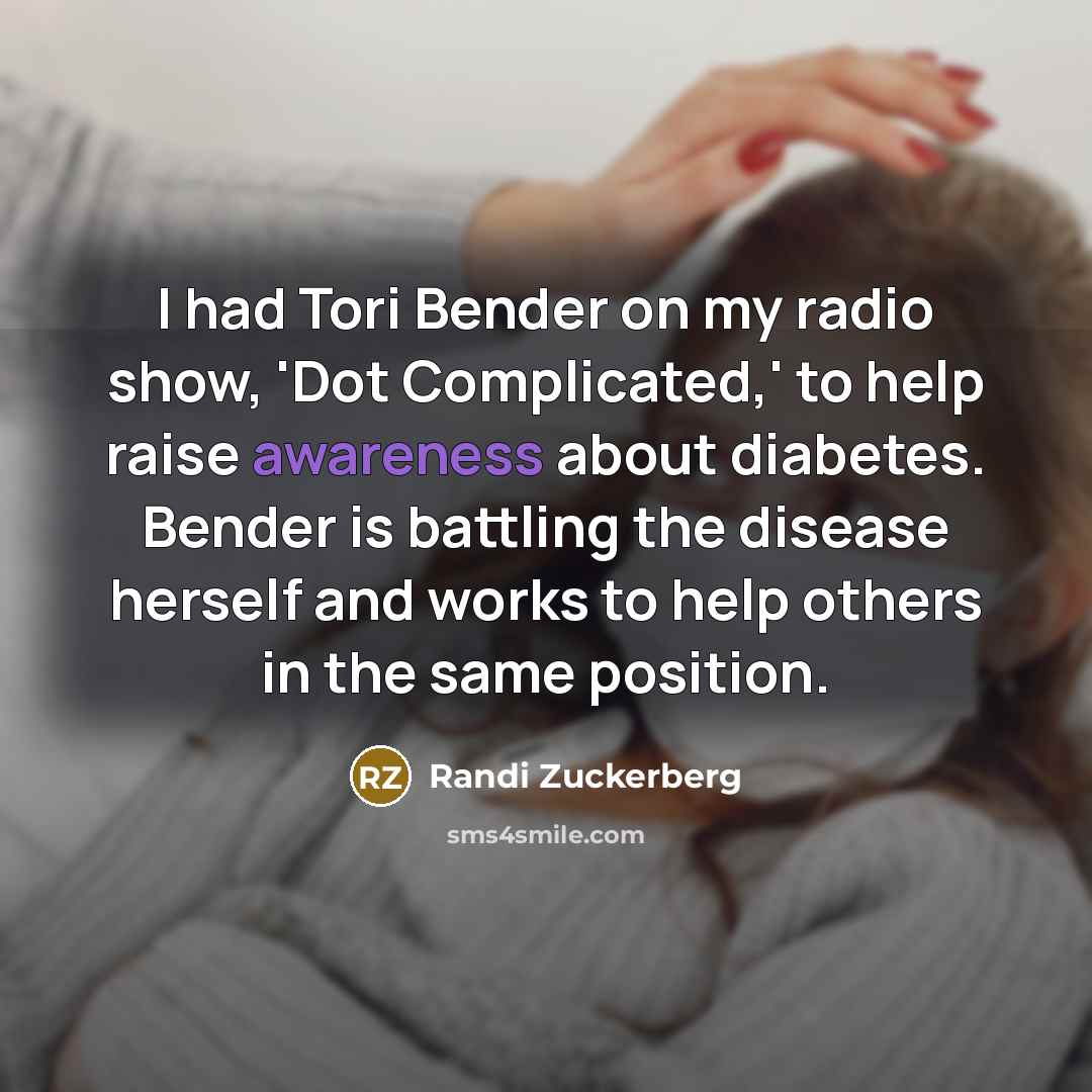 “I had Tori Bender on my radio show, 'Dot Complicated,'…” quote by Randi Zuckerberg