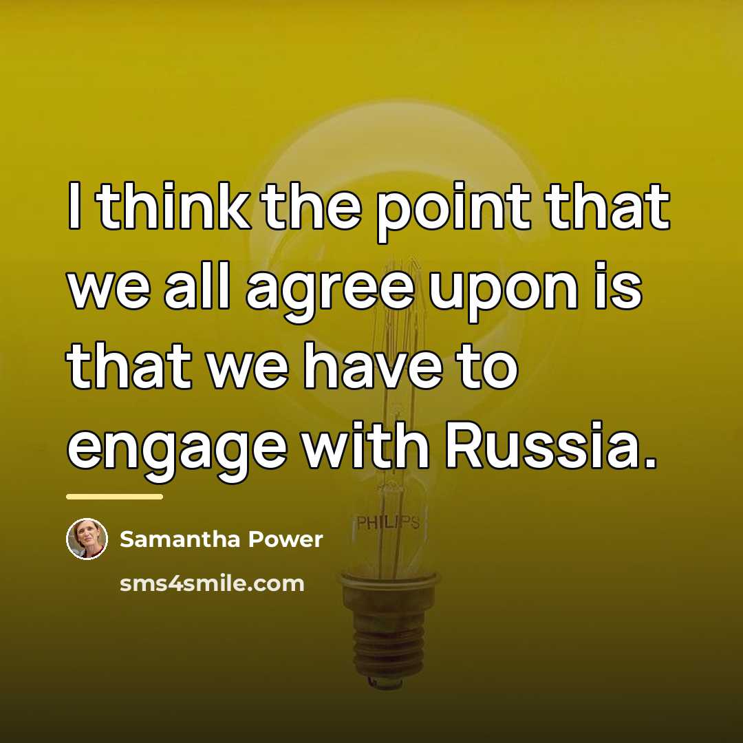 “I think the point that we all agree upon is…” quote by Samantha Power