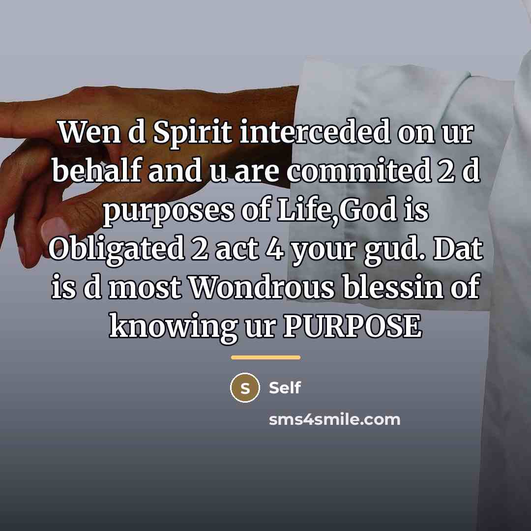 “Wen d Spirit interceded on ur behalf and u are…” quote by Self