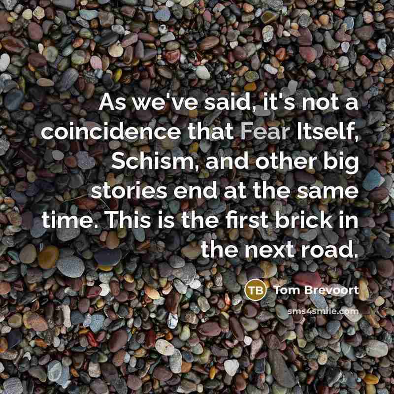 “As we've said, it's not a coincidence that Fear Itself,…” quote by Tom Brevoort