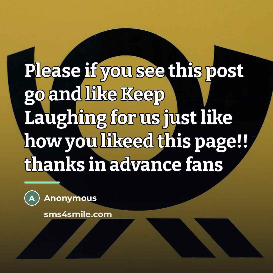 “Please if you see this post go and like Keep…” quote by Anonymous