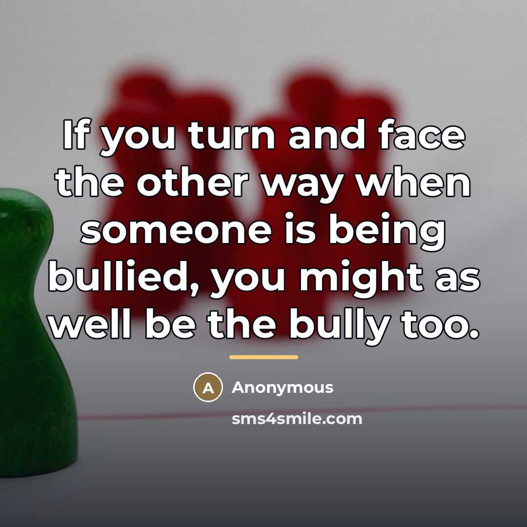 “If you turn and face the other way when someone…” quote by Anonymous