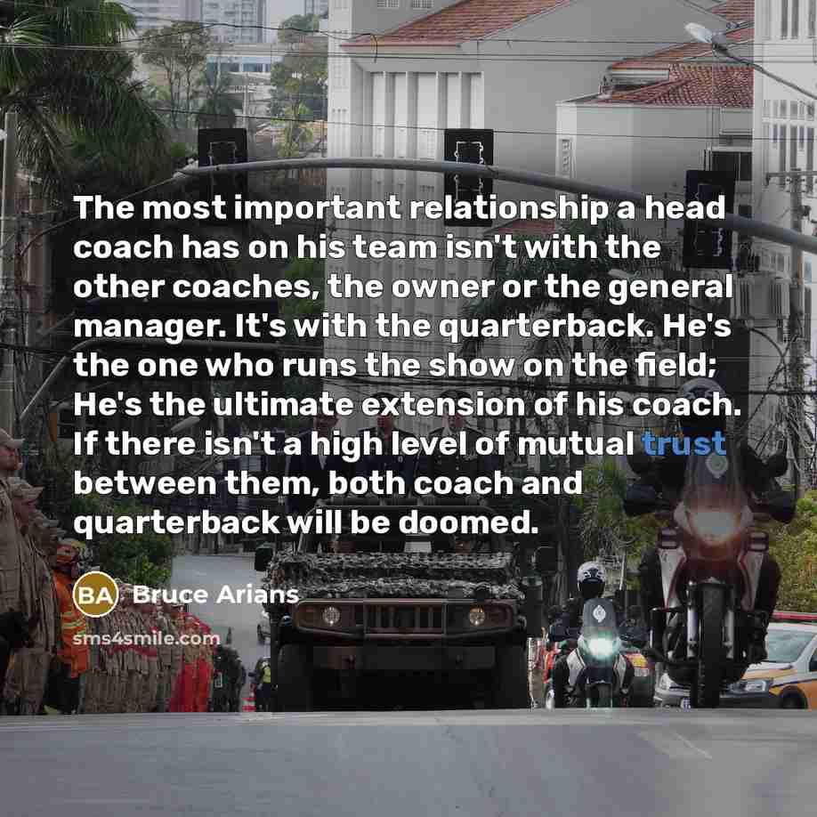 “The most important relationship a head coach has on his…” quote by Bruce Arians