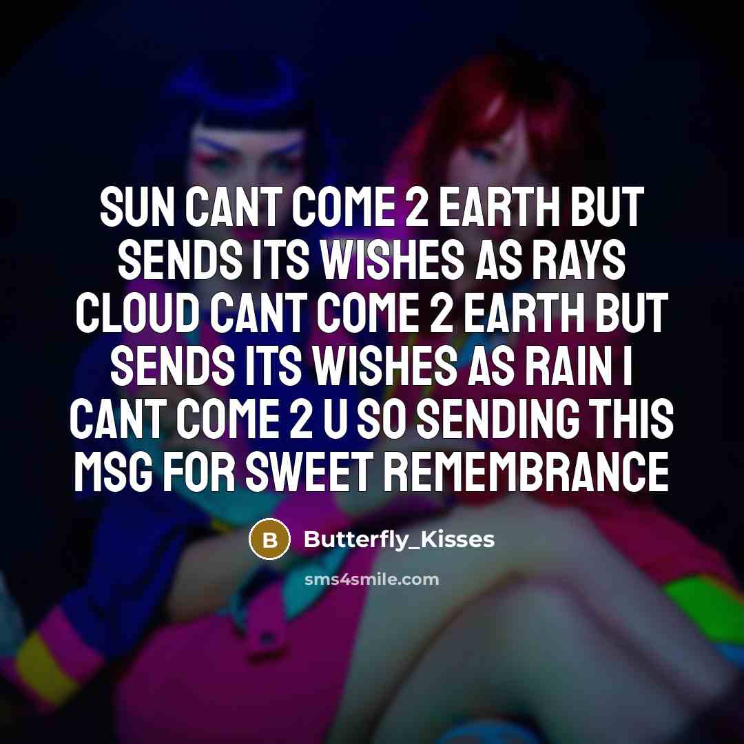 “Sun cant come 2 earth But sends its wishes as…” quote by Butterfly_Kisses
