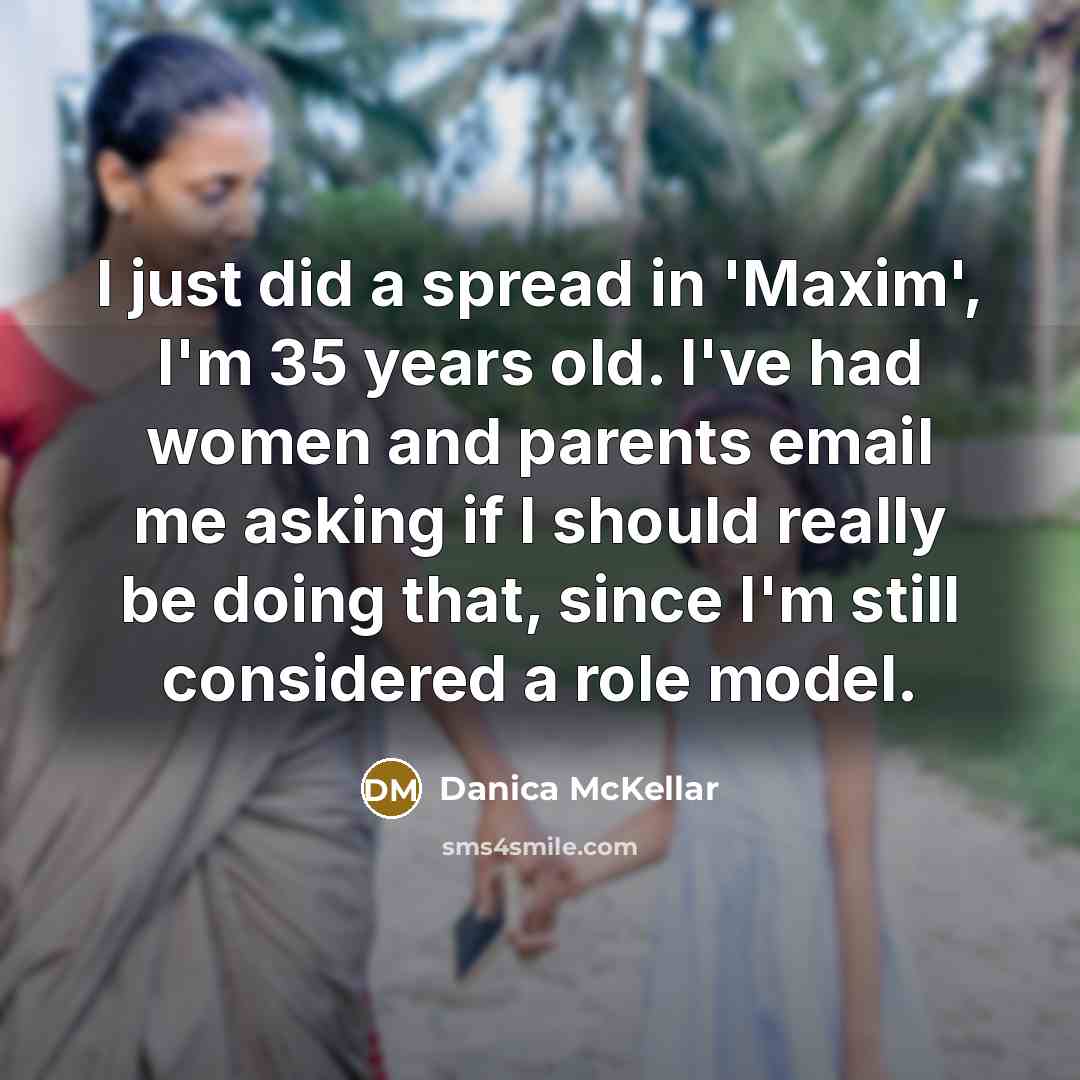 “I just did a spread in 'Maxim', I'm 35 years…” quote by Danica McKellar