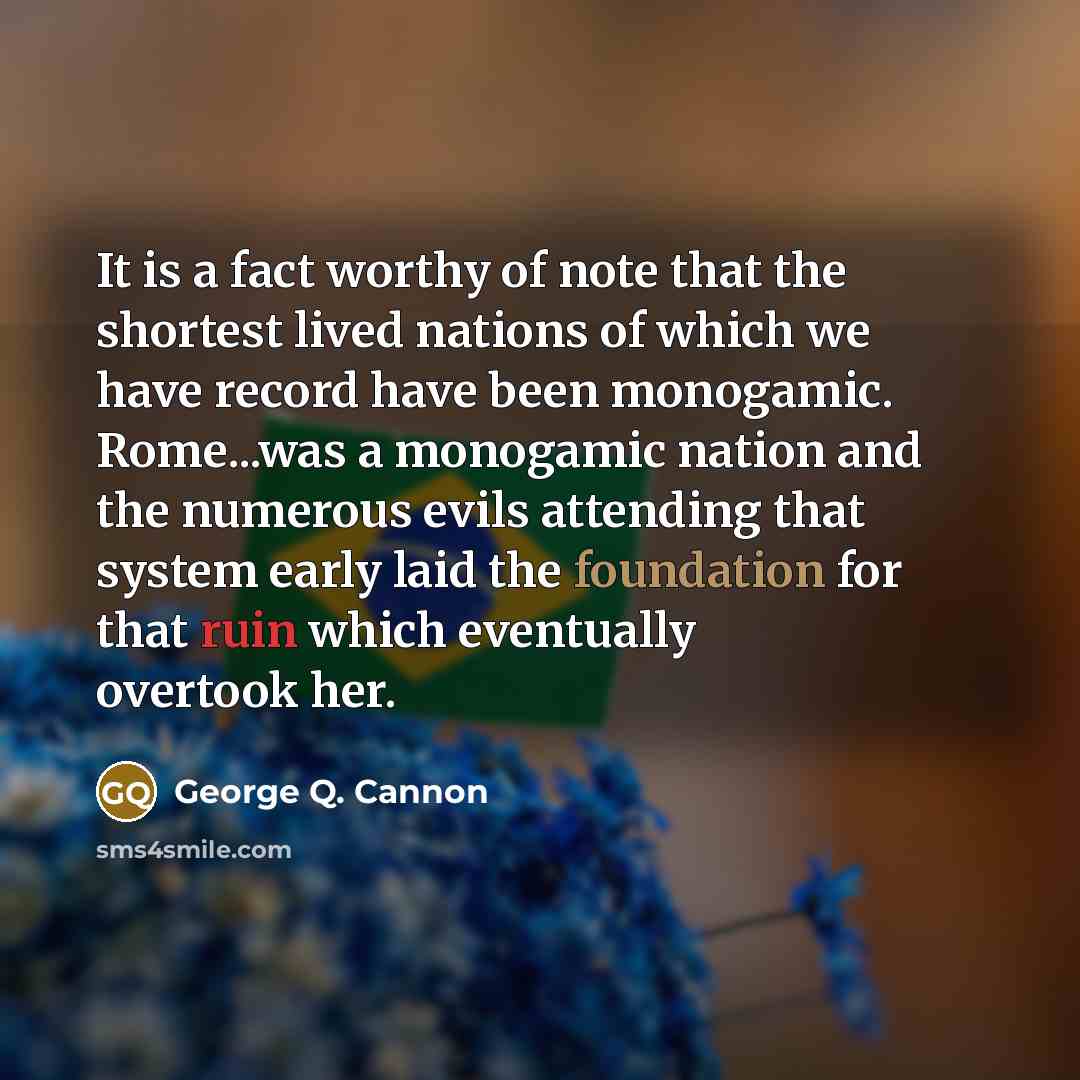 “It is a fact worthy of note that the shortest…” quote by George Q. Cannon
