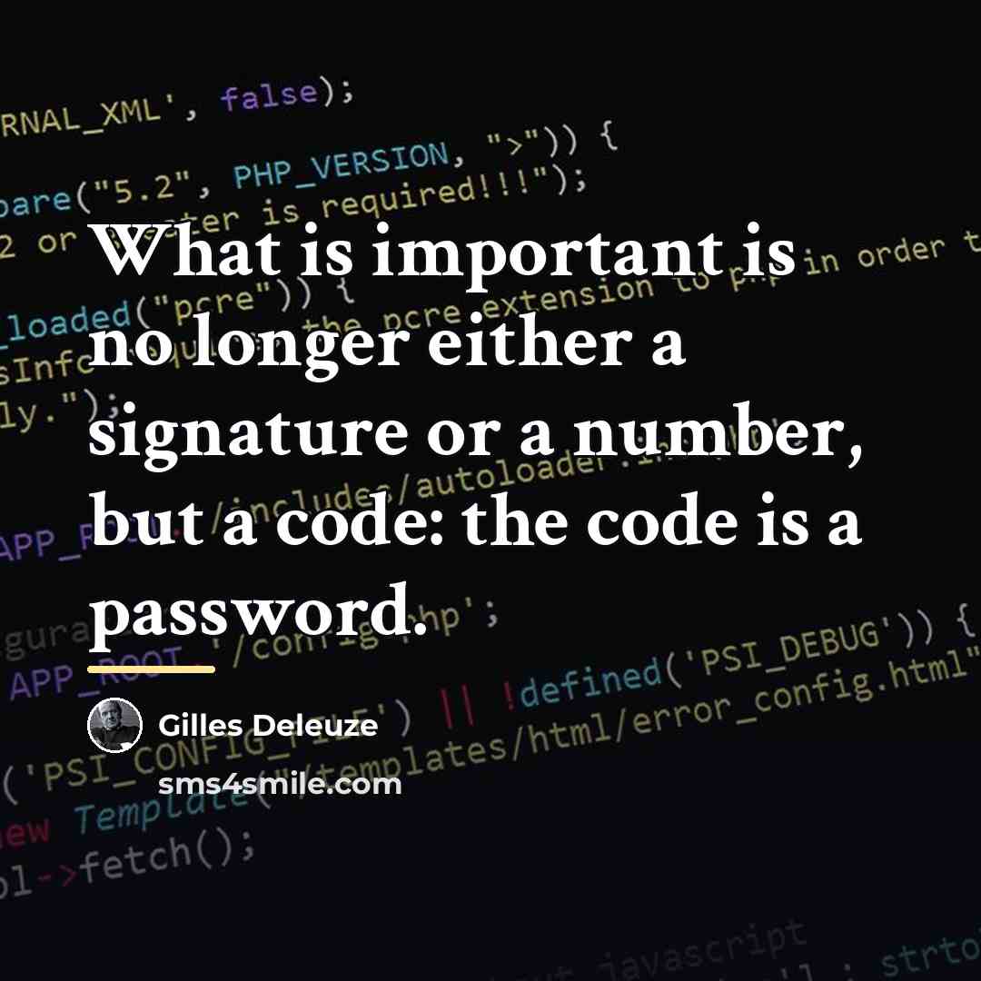 “What is important is no longer either a signature or…” quote by Gilles Deleuze