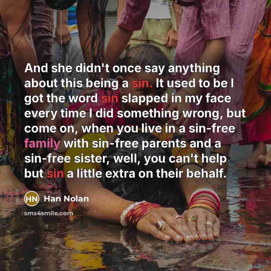 “And she didn't once say anything about this being a…” quote by Han Nolan