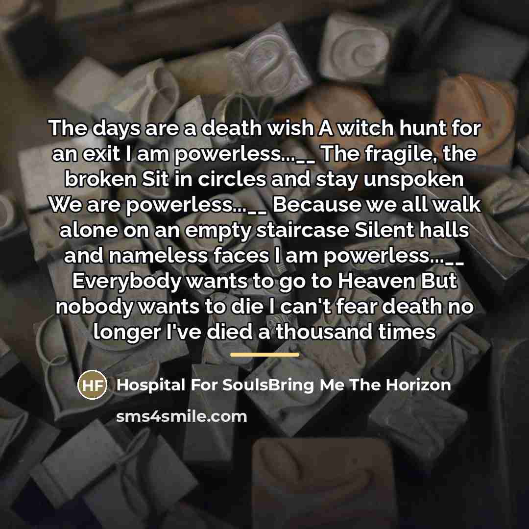 “The days are a death wish A witch hunt for…” quote by Hospital For SoulsBring Me The Horizon