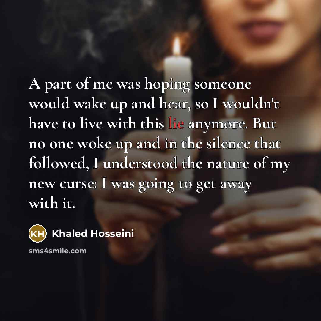 “A part of me was hoping someone would wake up…” quote by Khaled Hosseini