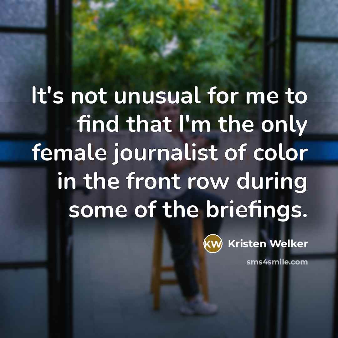 “It's not unusual for me to find that I'm the…” quote by Kristen Welker