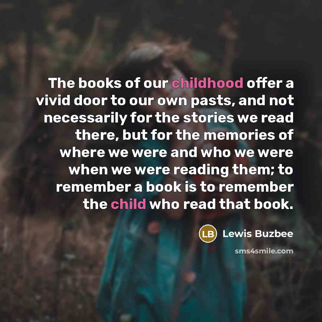 “The books of our childhood offer a vivid door to…” quote by Lewis Buzbee