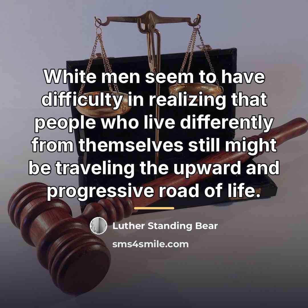 “White men seem to have difficulty in realizing that people…” quote by Luther Standing Bear