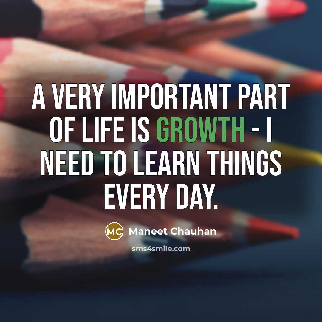 “A very important part of life is growth - I…” quote by Maneet Chauhan