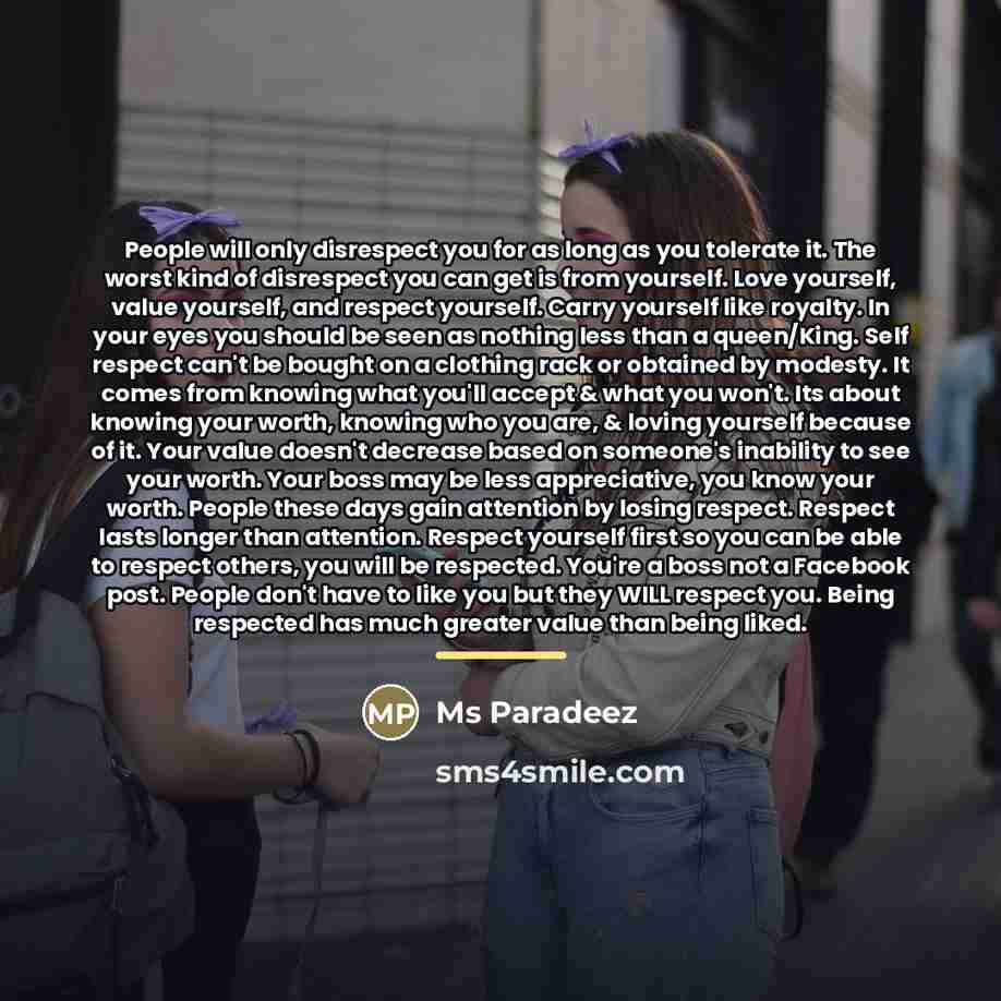 “People will only disrespect you for as long as you…” quote by Ms Paradeez
