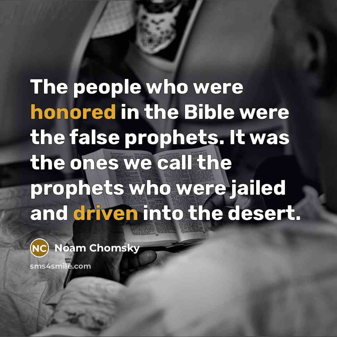“The people who were honored in the Bible were the…” quote by Noam Chomsky