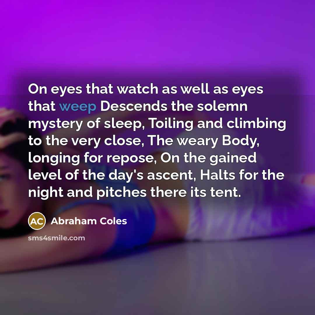 “On eyes that watch as well as eyes that weep…” quote by Abraham Coles