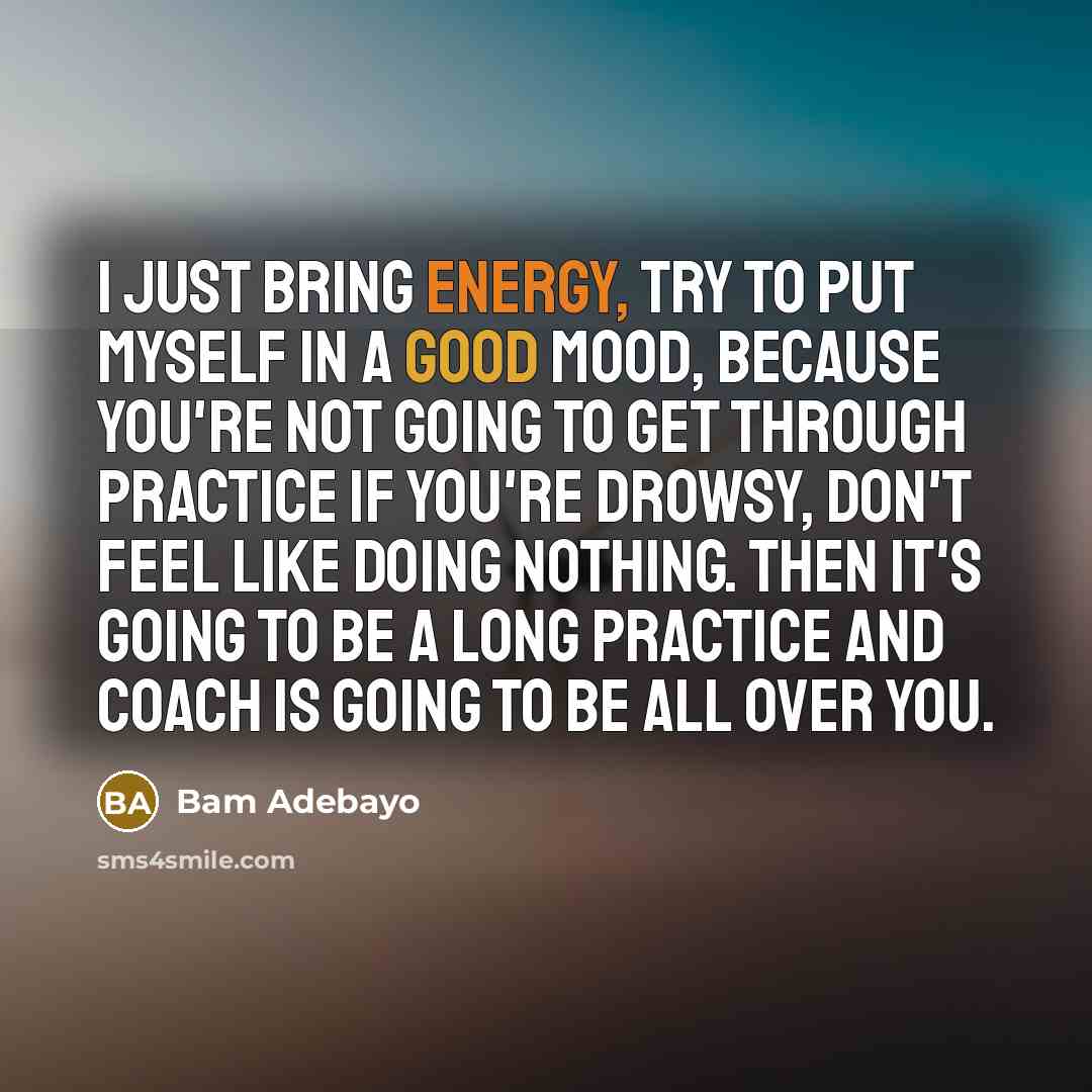 “I just bring energy, try to put myself in a…” quote by Bam Adebayo
