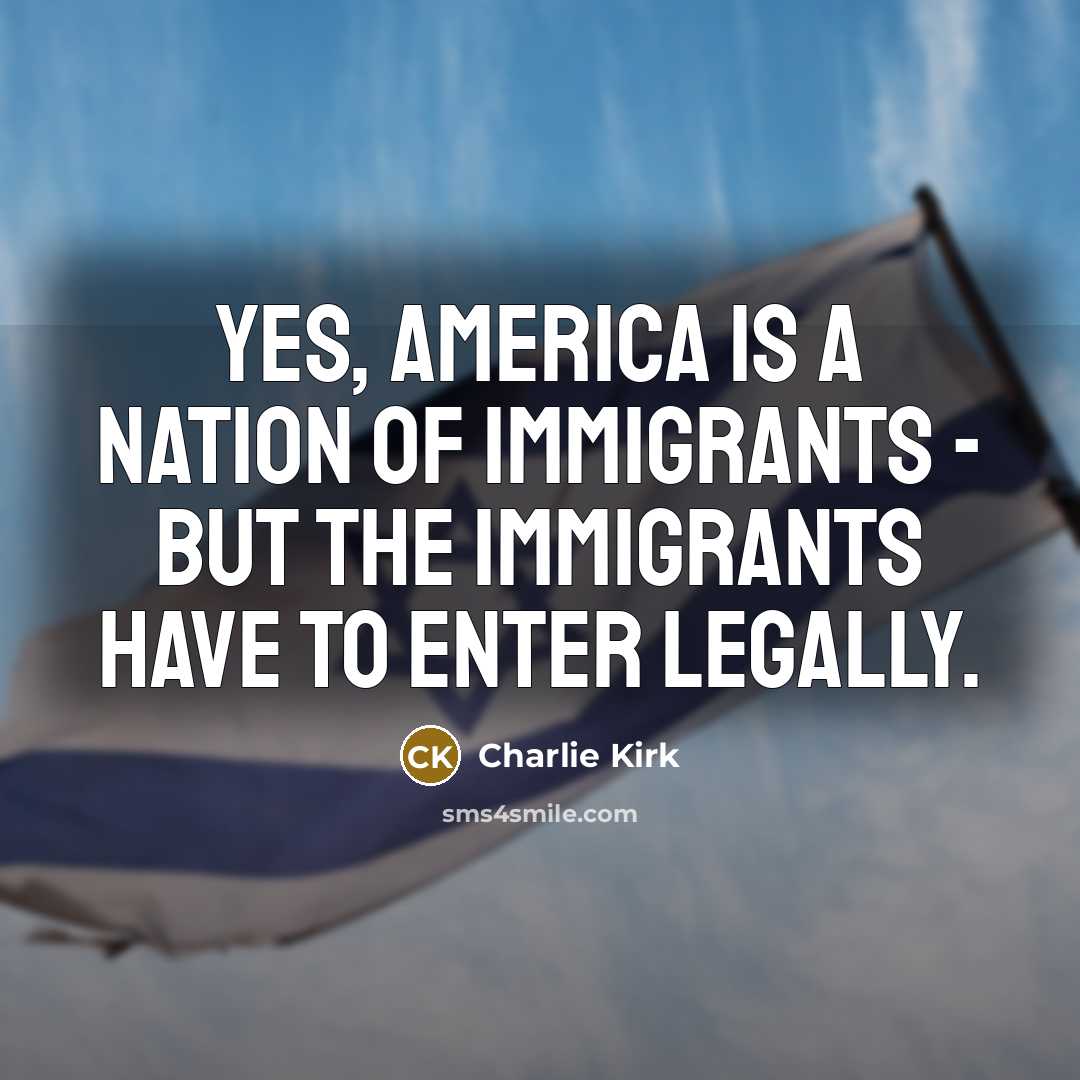 “Yes, America is a nation of immigrants - but the…” quote by Charlie Kirk