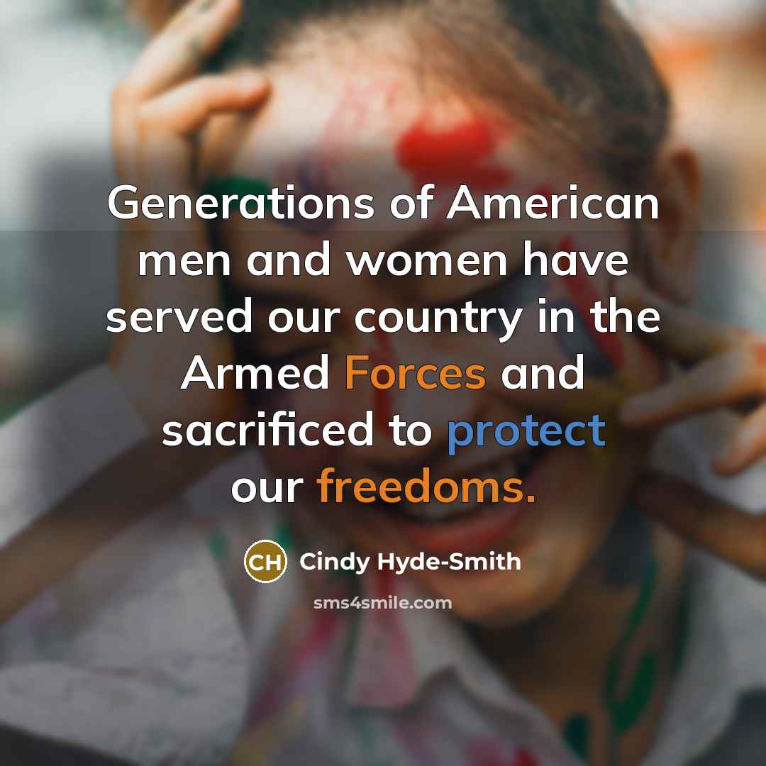 “Generations of American men and women have served our country…” quote by Cindy Hyde-Smith