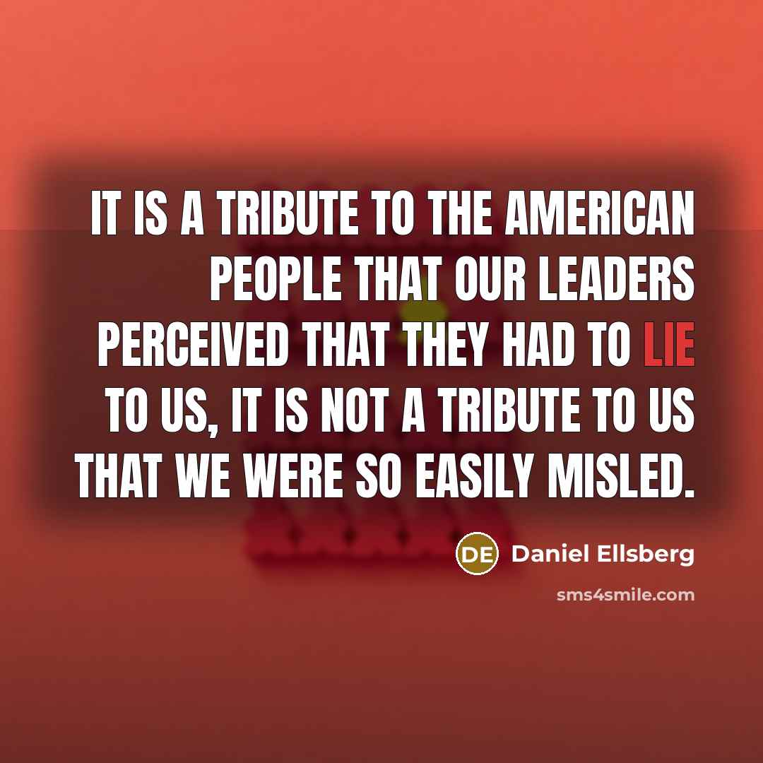 “It is a tribute to the American people that our…” quote by Daniel Ellsberg