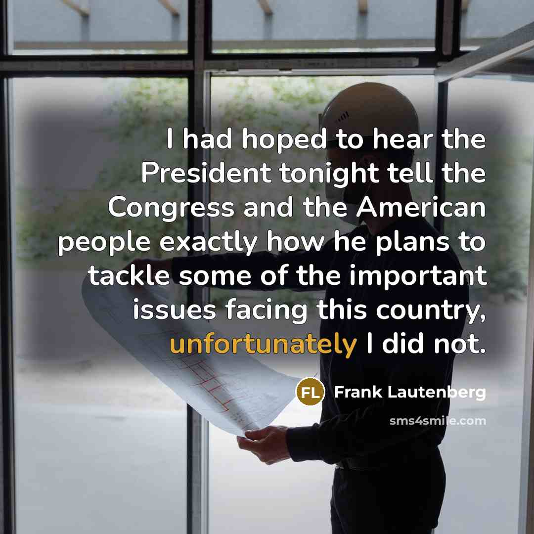 “I had hoped to hear the President tonight tell the…” quote by Frank Lautenberg