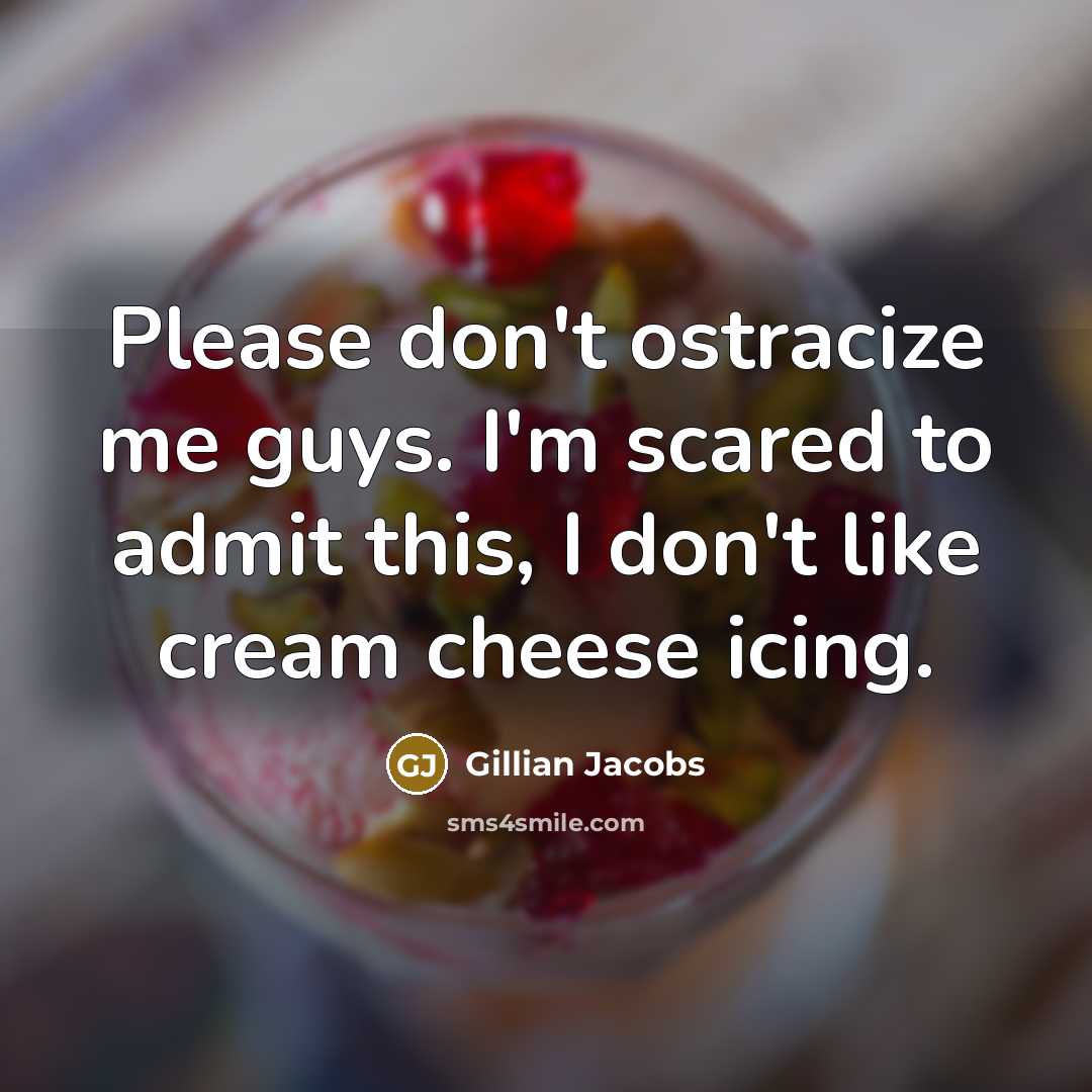 “Please don't ostracize me guys. I'm scared to admit this,…” quote by Gillian Jacobs