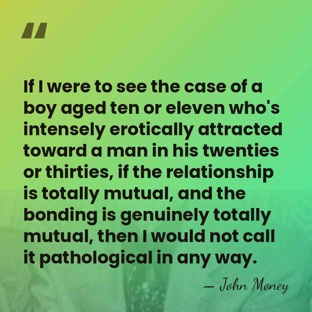 If I were to see the case of a boy aged ten&hellip; - John Money