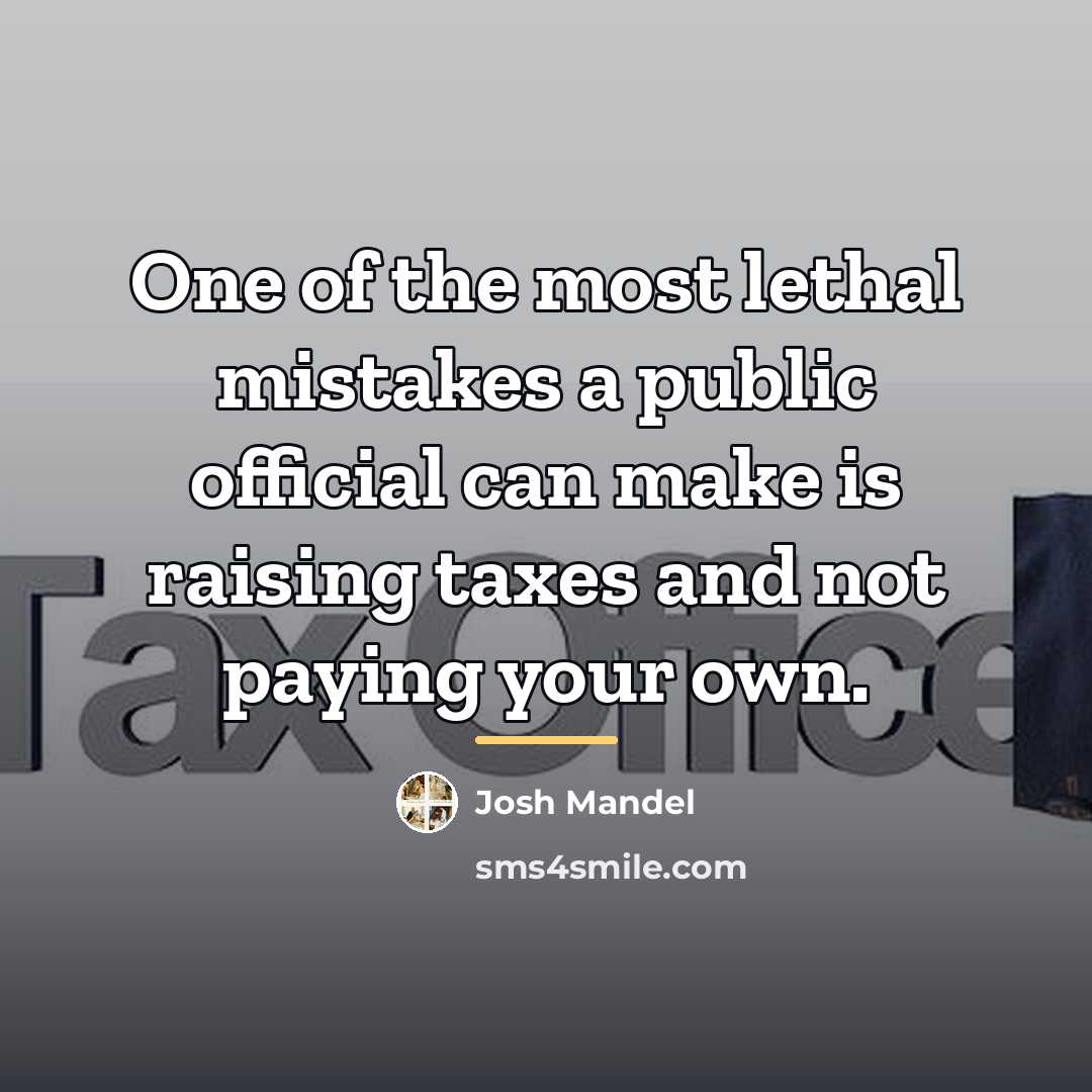 “One of the most lethal mistakes a public official can…” quote by Josh Mandel