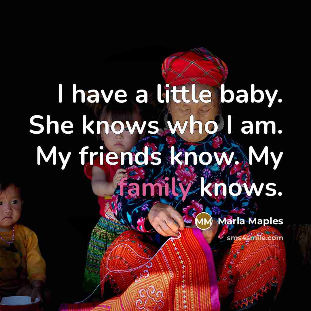 “I have a little baby. She knows who I am.…” quote by Marla Maples