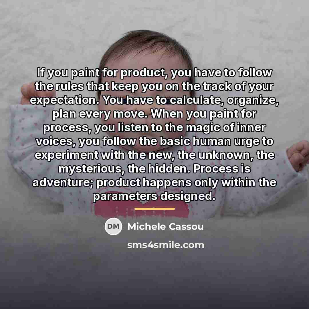 “If you paint for product, you have to follow the…” quote by Michele Cassou
