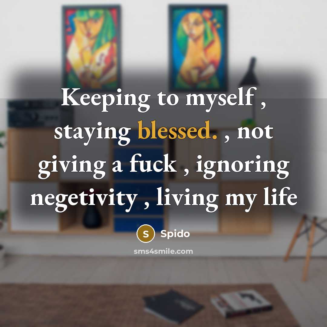 “Keeping to myself , staying blessed. , not giving a…” quote by Spido