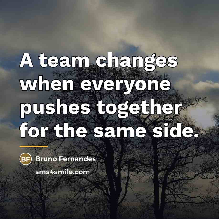 “A team changes when everyone pushes together for the same…” quote by Bruno Fernandes