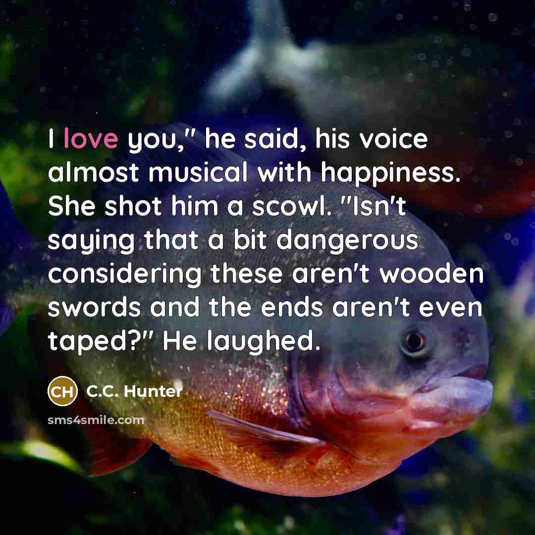 “I love you," he said, his voice almost musical with…” quote by C.C. Hunter