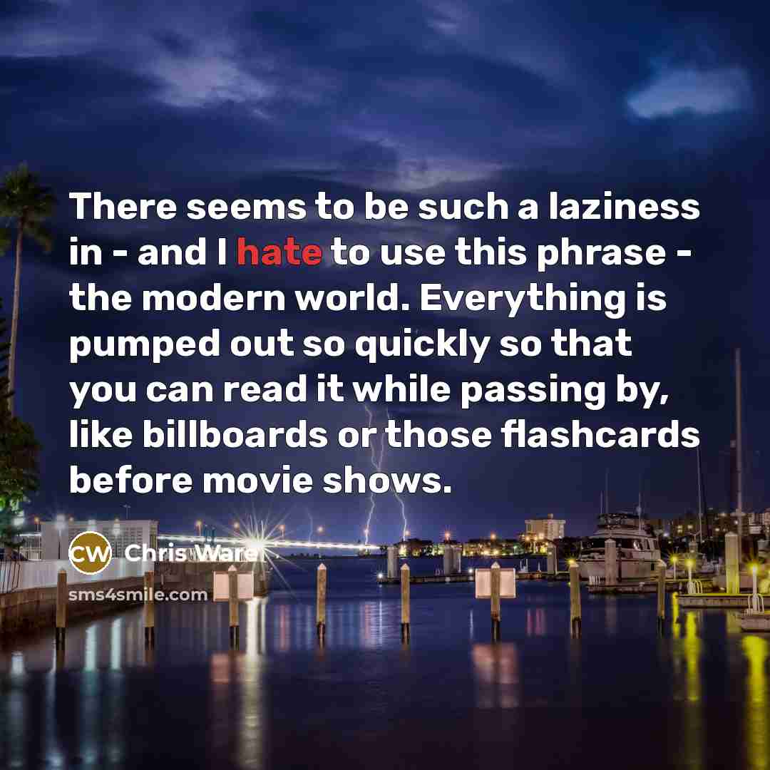 “There seems to be such a laziness in - and…” quote by Chris Ware