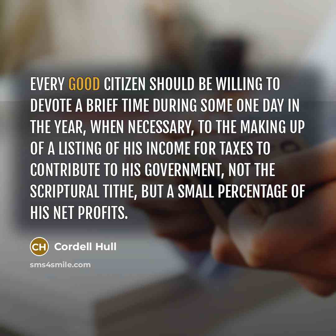 “Every good citizen should be willing to devote a brief…” quote by Cordell Hull