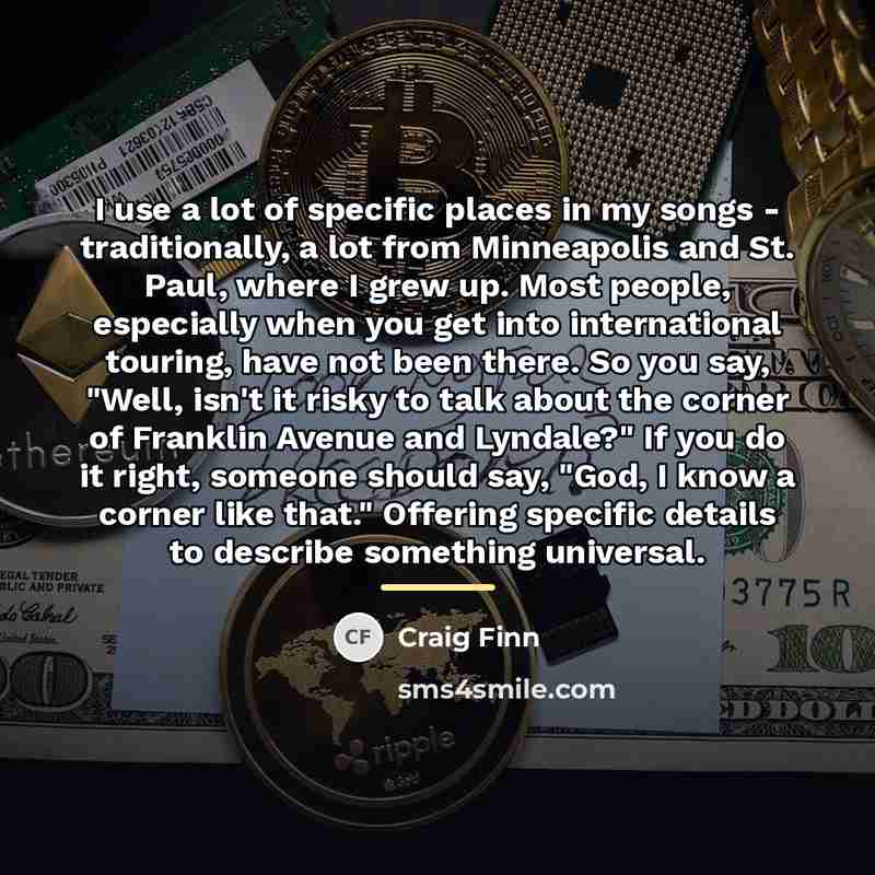 “I use a lot of specific places in my songs…” quote by Craig Finn