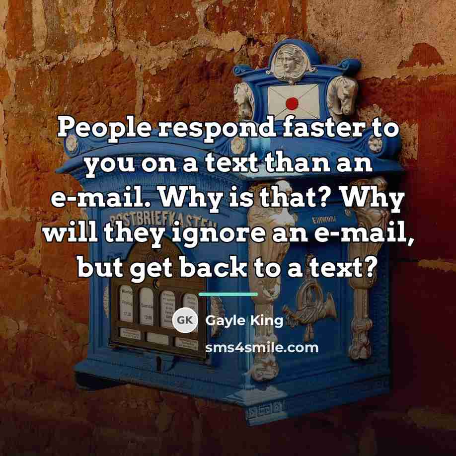 “People respond faster to you on a text than an…” quote by Gayle King