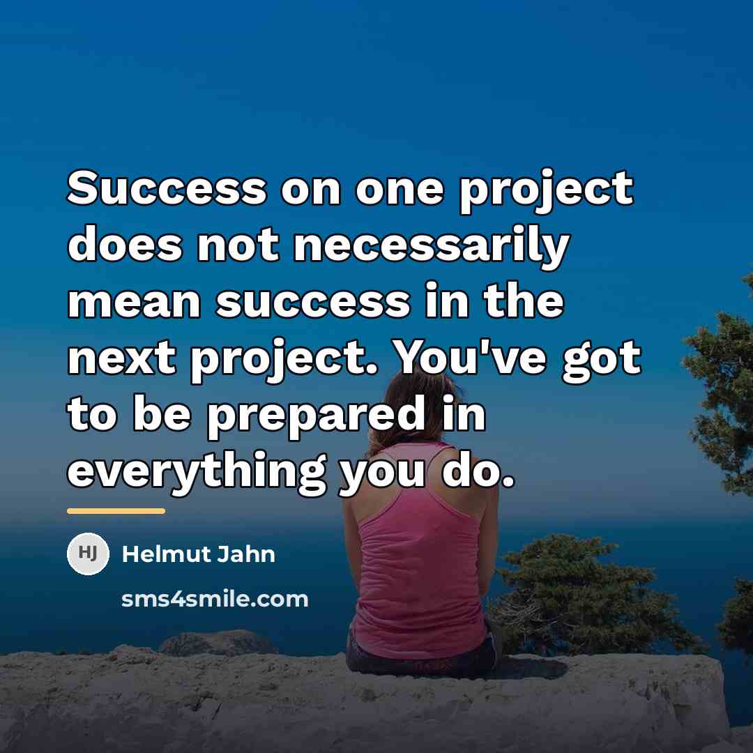 “Success on one project does not necessarily mean success in…” quote by Helmut Jahn