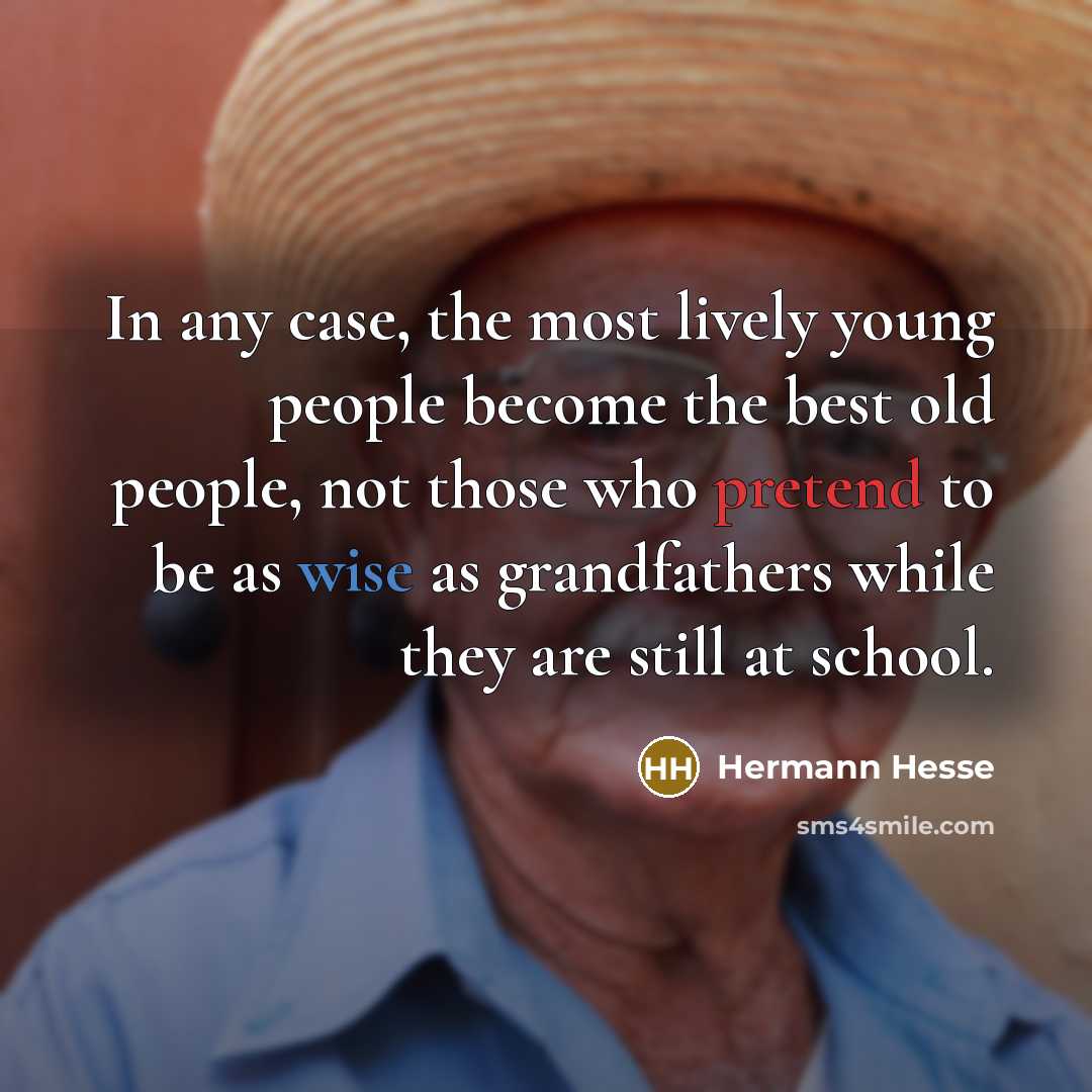 “In any case, the most lively young people become the…” quote by Hermann Hesse