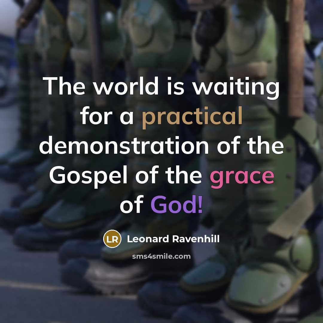 “The world is waiting for a practical demonstration of the…” quote by Leonard Ravenhill