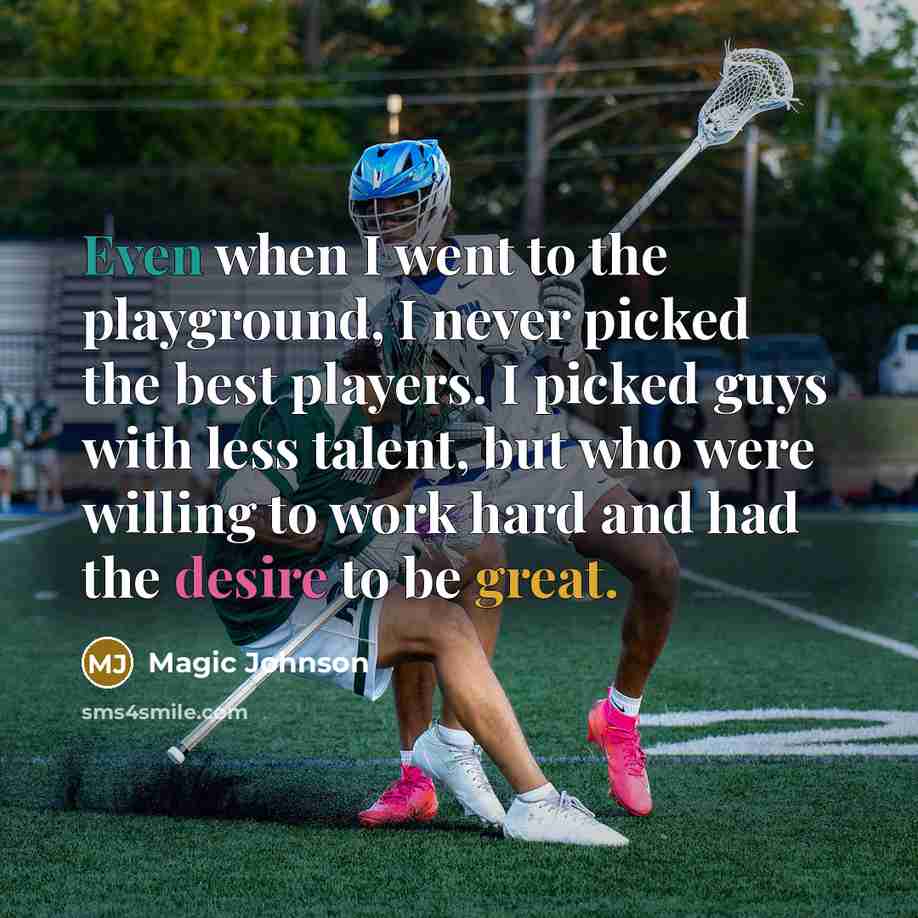 “Even when I went to the playground, I never picked…” quote by Magic Johnson