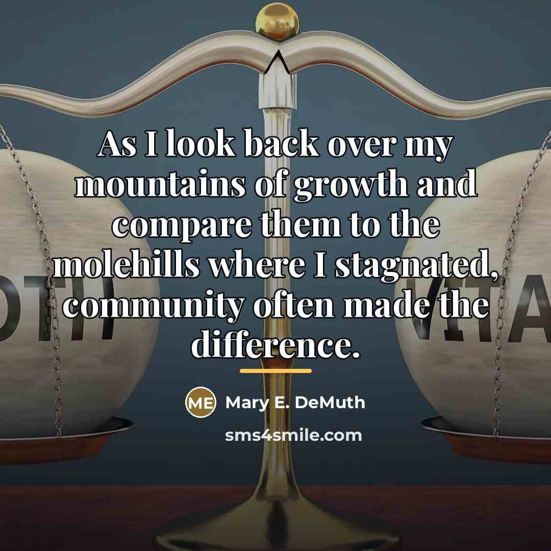 “As I look back over my mountains of growth and…” quote by Mary E. DeMuth