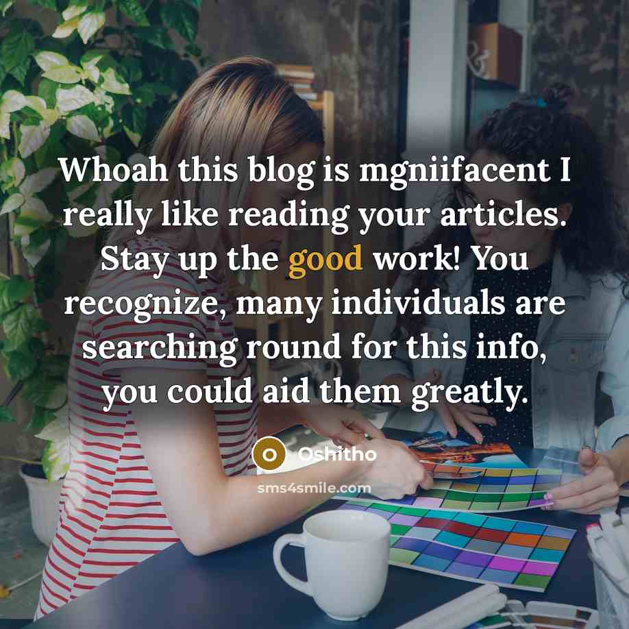 “Whoah this blog is mgniifacent I really like reading your articles. Stay up the good work! You recognize, many individuals are searching round for this info, you could aid them greatly.” quote by Oshitho