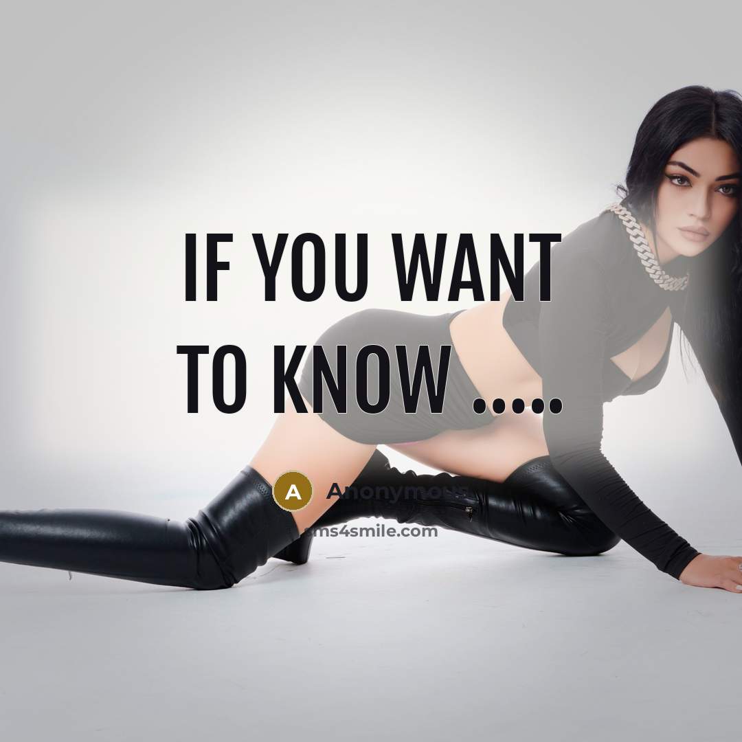 “If you want to know ..........…” quote by Anonymous
