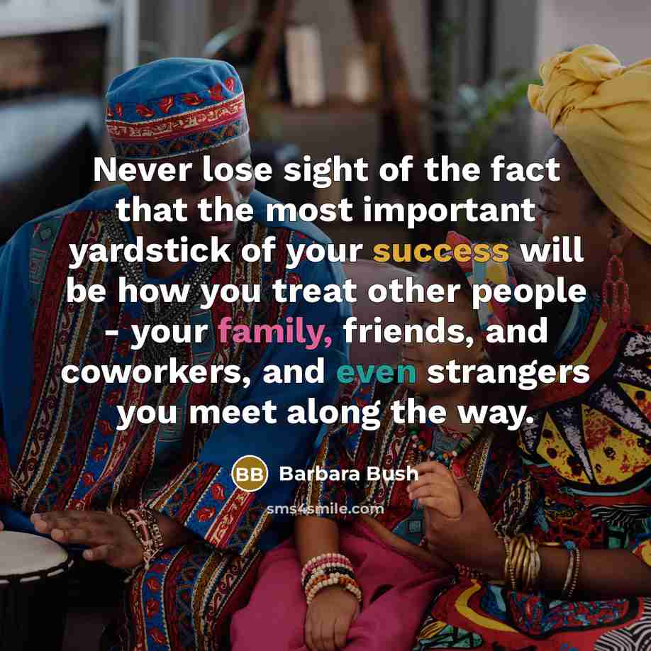“Never lose sight of the fact that the most important…” quote by Barbara Bush