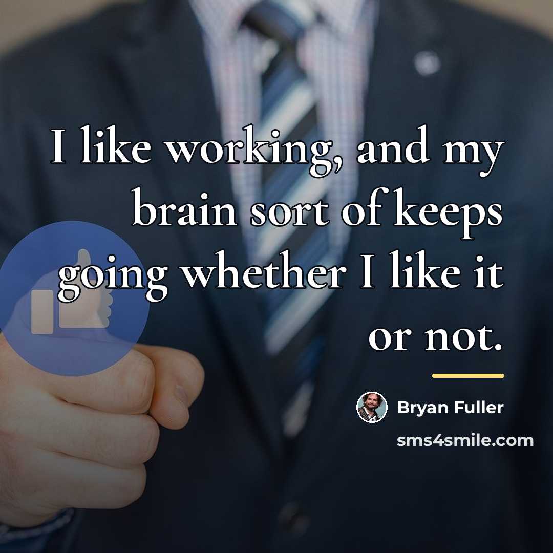 “I like working, and my brain sort of keeps going…” quote by Bryan Fuller