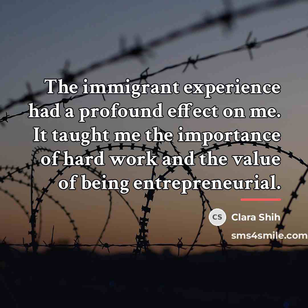 “The immigrant experience had a profound effect on me. It…” quote by Clara Shih